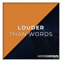 Louder Than Words