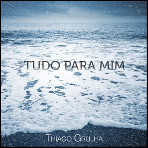 Tudo para Mim