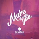 Make It With You