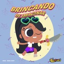 Brincando de imaginar (De "Clube da Anittinha")