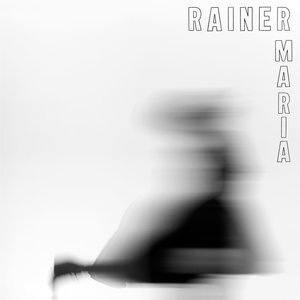 Rainer Maria 6