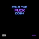 Calm the Fuck Down