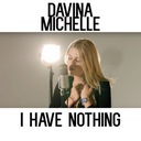 I Have Nothing