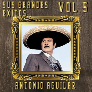 ANTONIO AGUILAR 99