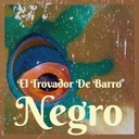 El Trovador De Barro Negro