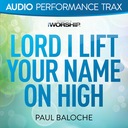 Lord I Lift Your Name On High