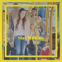 Stay with Me