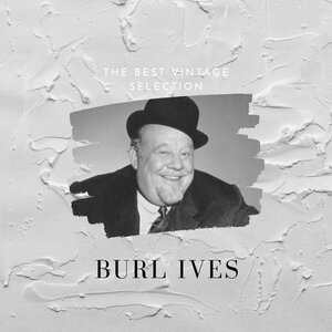 Burl Ives 100