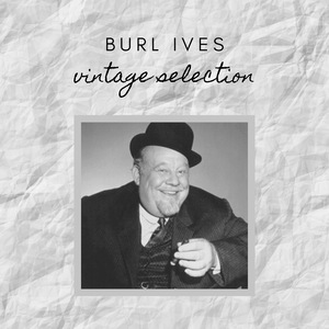 Burl Ives 99