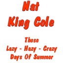 Those Lazy - Hazy - Crazy Days of Summer