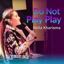 Do Not Play Play