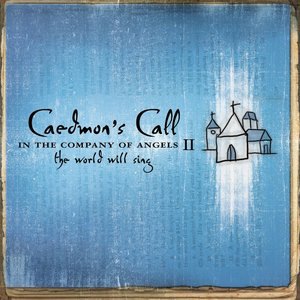 Caedmon's Call 9