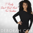 I Really Don't Want Much For Christmas