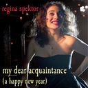 My Dear Acquaintance (A Happy New Year)