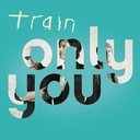 Only You