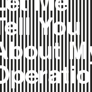 Let Me Tell You About My Operation