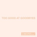 Too Good at Goodbyes