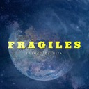 Frágiles