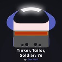 Tinker, Tailor, Soldier: 76