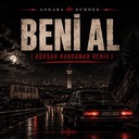 Beni Al (Ta Ki Seni Görene Kadar)