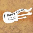 I Don't Care