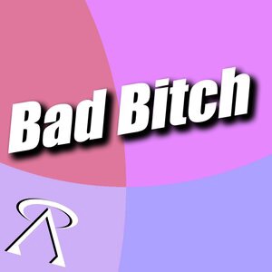 Bad Bitch