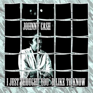 I Just Thought You'd Like to Know