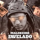 Malokeiro Favelado