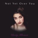 Not Yet Over You