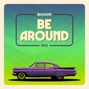 Be Around