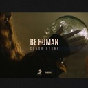 Be Human