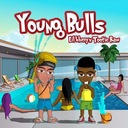 Young Bulls Feat. Tootie Raww