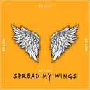Spread My Wings
