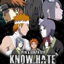 Know Hate (Pein & Konan Rap)