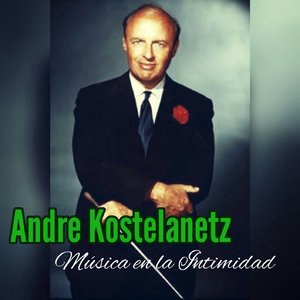 André Kostelanetz 4