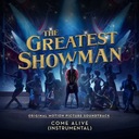 Come Alive (From "The Greatest Showman")