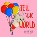 Tell the World