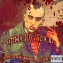 HOMICIDE, SUICIDE